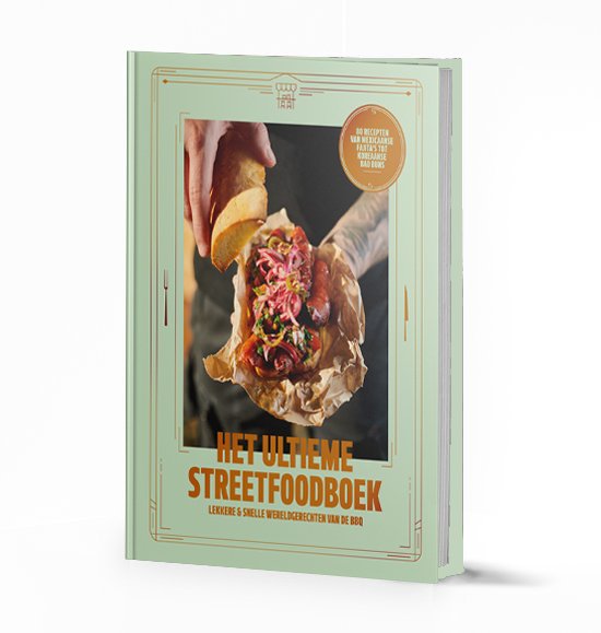 Beef Exclusief B.V. Het Ultieme Streetfoodboek