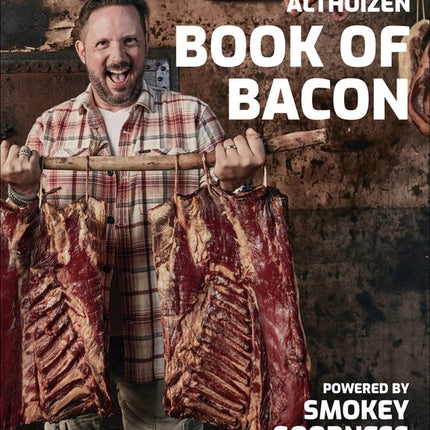 Smokey Goodness Book Of Bacon - Powered by Smokey Goodness