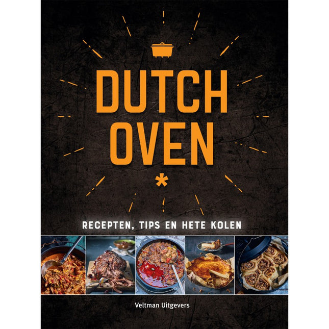 Veltman Uitgevers Dutch Oven - Recepten, tips en hete kolen