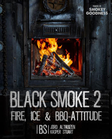 Smokey Goodness Black Smoke 2 - Fire, Ice & BBQ-attitude